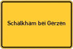 Place name sign Schalkham bei Gerzen