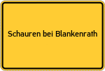 Place name sign Schauren bei Blankenrath