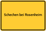 Place name sign Schechen bei Rosenheim
