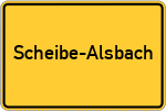 Place name sign Scheibe-Alsbach