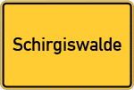 Place name sign Schirgiswalde