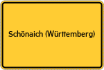 Place name sign Schönaich (Württemberg)