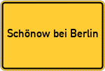 Place name sign Schönow bei Berlin