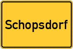 Place name sign Schopsdorf