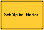 Place name sign Schülp bei Nortorf