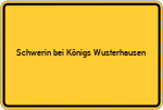 Place name sign Schwerin bei Königs Wusterhausen