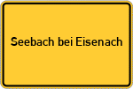 Place name sign Seebach bei Eisenach