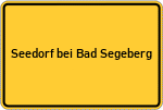 Place name sign Seedorf bei Bad Segeberg
