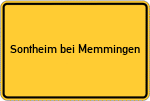 Place name sign Sontheim bei Memmingen