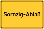 Place name sign Sornzig-Ablaß