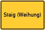Place name sign Staig (Weihung)