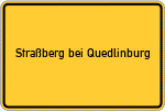 Place name sign Straßberg bei Quedlinburg