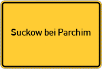 Place name sign Suckow bei Parchim