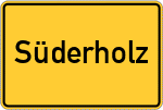 Place name sign Süderholz, Vorpommern