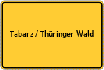 Place name sign Tabarz / Thüringer Wald