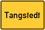 Place name sign Tangstedt, Kreis Stormarn