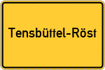 Place name sign Tensbüttel-Röst