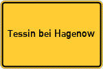 Place name sign Tessin bei Hagenow