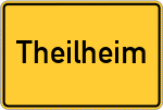 Place name sign Theilheim, Kreis Würzburg