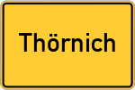 Place name sign Thörnich