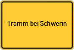 Place name sign Tramm bei Schwerin