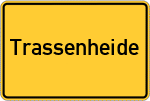 Place name sign Trassenheide