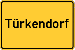 Place name sign Türkendorf