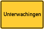 Place name sign Unterwachingen