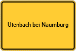 Place name sign Utenbach bei Naumburg