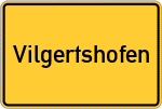 Place name sign Vilgertshofen