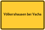 Place name sign Völkershausen bei Vacha