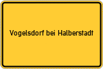 Place name sign Vogelsdorf bei Halberstadt