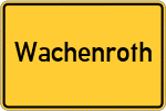 Place name sign Wachenroth