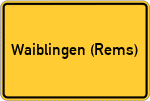 Place name sign Waiblingen (Rems)