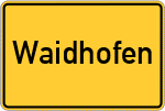 Place name sign Waidhofen, Oberbayern