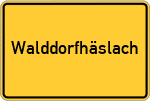 Place name sign Walddorfhäslach