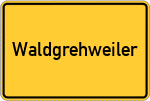 Place name sign Waldgrehweiler