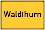 Place name sign Waldthurn