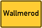 Place name sign Wallmerod, Westerwald