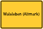 Place name sign Walsleben (Altmark)