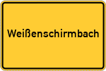 Place name sign Weißenschirmbach