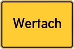 Place name sign Wertach