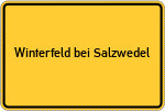 Place name sign Winterfeld bei Salzwedel