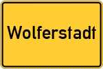 Place name sign Wolferstadt