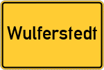 Place name sign Wulferstedt