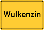 Place name sign Wulkenzin
