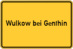 Place name sign Wulkow bei Genthin