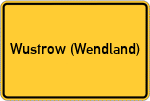 Place name sign Wustrow (Wendland)