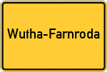 Place name sign Wutha-Farnroda