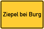 Place name sign Ziepel bei Burg